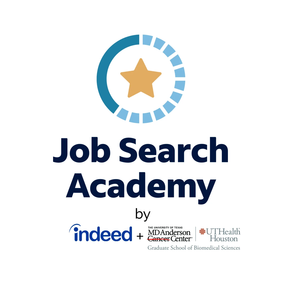 Job Search Academy by Indeed & MD Anderson UTHealth Houston Graduate School of Biomedical Sciences  logo