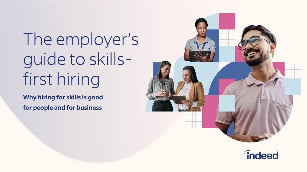 The employer’s guide to skills-first hiring