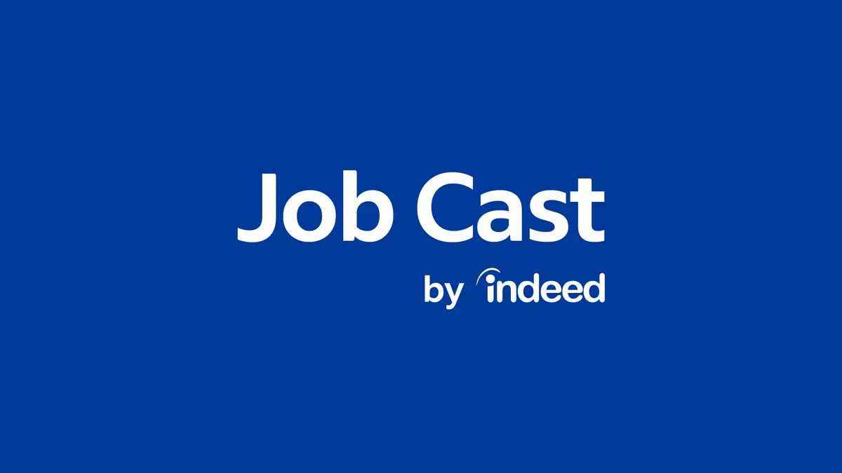 Job Cast by Indeed