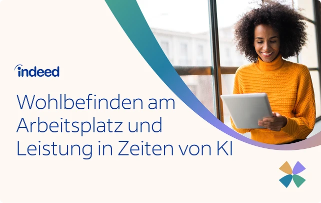 Wohlbefinden am Arbeitsplatz und Leistung in Zeiten von KI