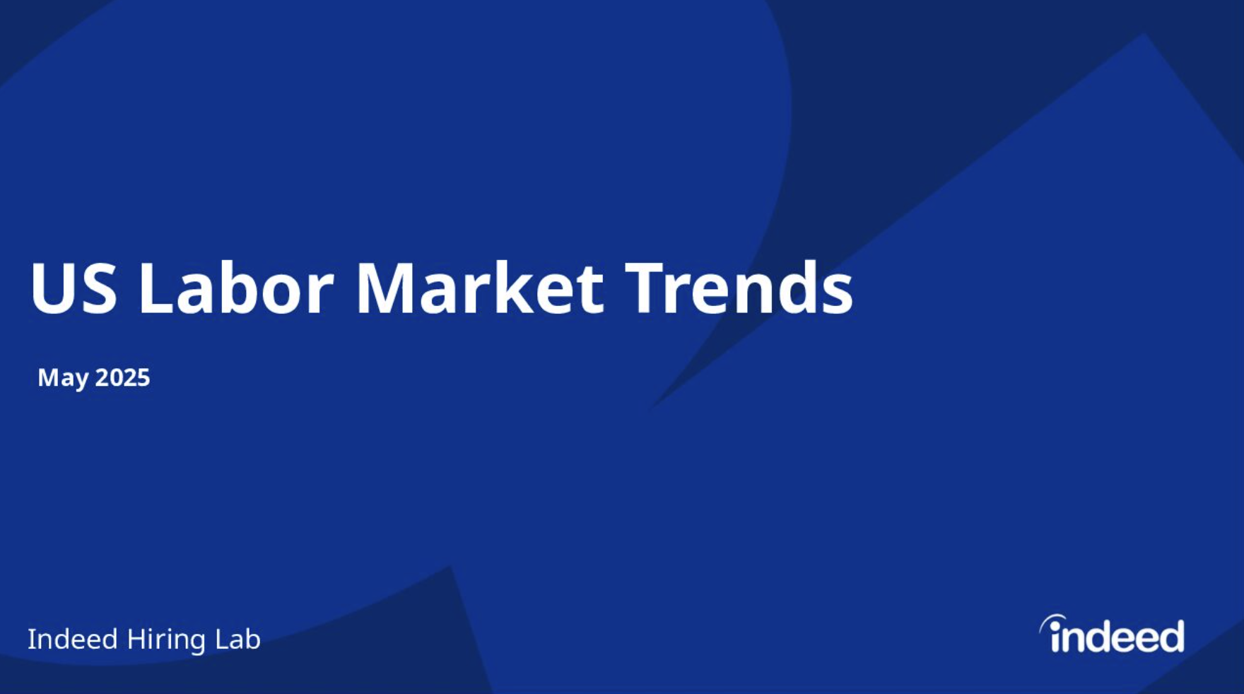 White text with blue background with text US Labor Market Trends May 2025