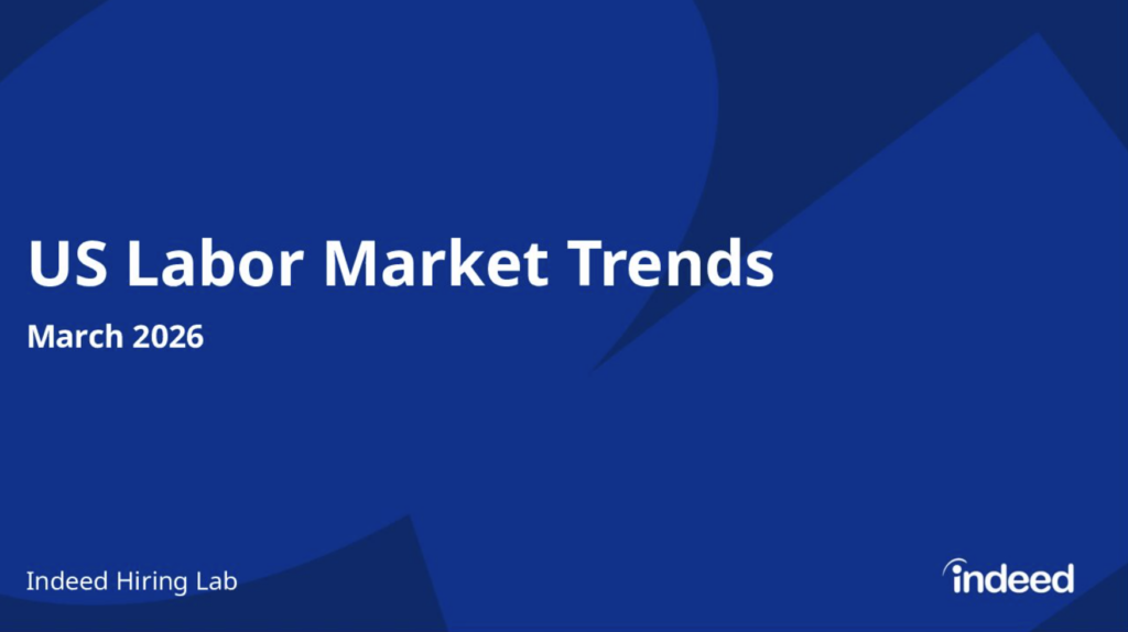 US Labor Market Trends Chartbook March 2026 Indeed Hiring Lab