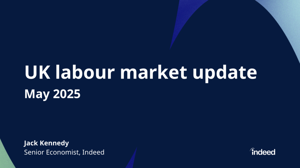 White text on a blue background with the words UK Labour Market Update May 2025 as well as the Indeed name and logo